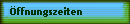 �ffnungszeiten